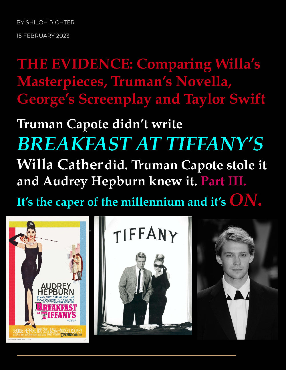 The Evidence: Comparing Willa's Masterpieces, Truman's Novella, George's Screenplay and Taylor Swift. It's the caper of the millennium and it's ON.