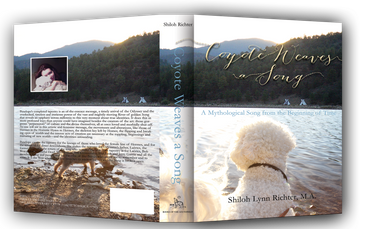 Coyote Weaves a Song: A Mythological Song from the Beginning of Time (Volume I)