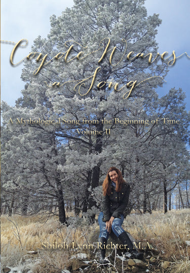 Coyote Weaves a Song: A Mythological Song from the Beginning of Time (Volume II)