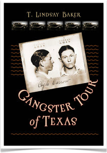 Road to Hell:  Gangster Tour of Texas
