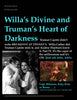 Willa’s Divine and Truman’s Heart of Darkness