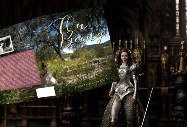 On Being:  Snow White and the Emergence of Presence and the Real Poetic:   Unseen Visions of "Being" in the Woods